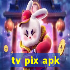 tv pix apk